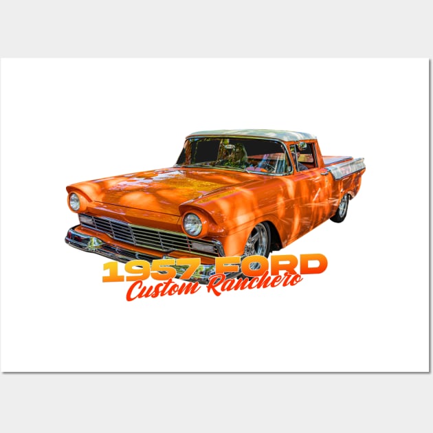 Customized 1957 Ford Ranchero Pickup Wall Art by Gestalt Imagery